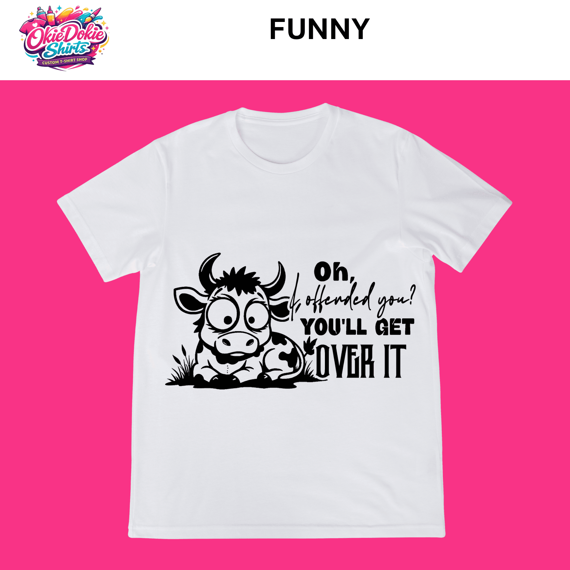 5 FUNNY Oh, I Offended You